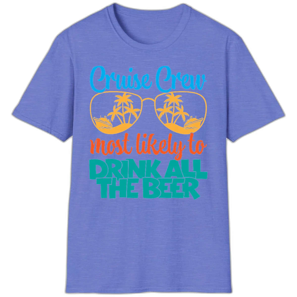 Cruise Crew Most Likely To Drink All Beer T-Shirt in Heather Royal