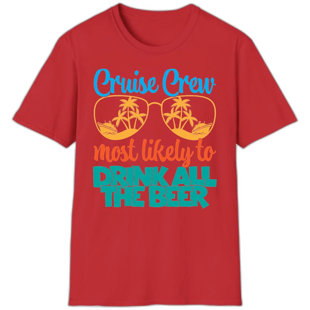 Cruise Crew Most Likely To Drink All Beer T-Shirt in Red