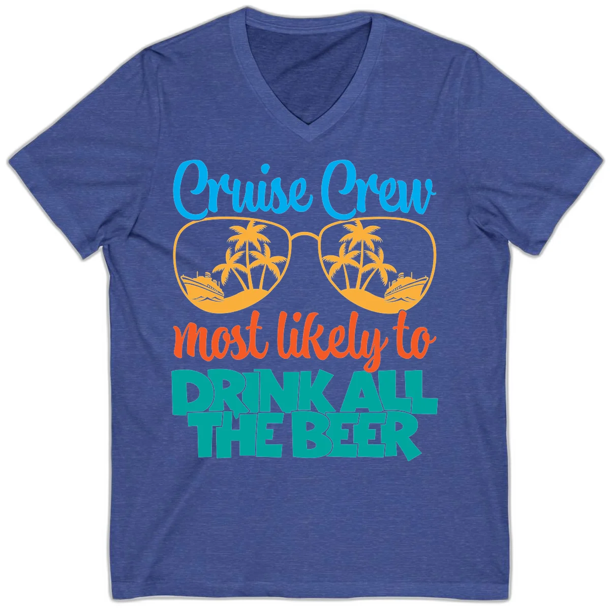 Cruise Crew Most Likely To Drink All Beer V-Neck in Heather True Royal