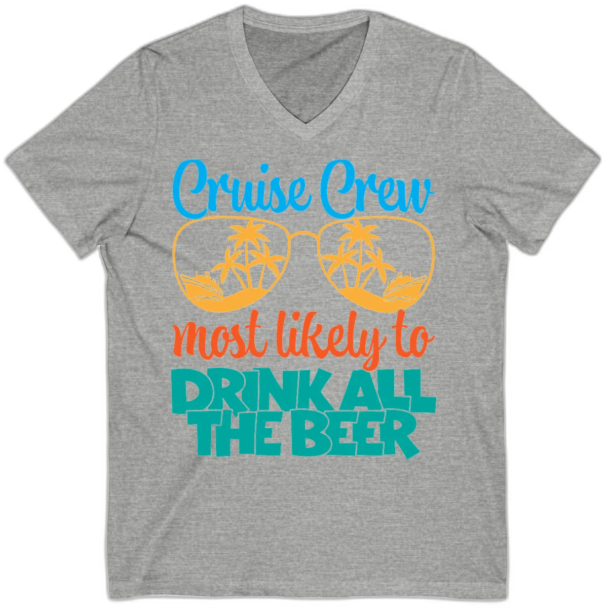 Cruise Crew Most Likely To Drink All Beer V-Neck in Athletic Heather