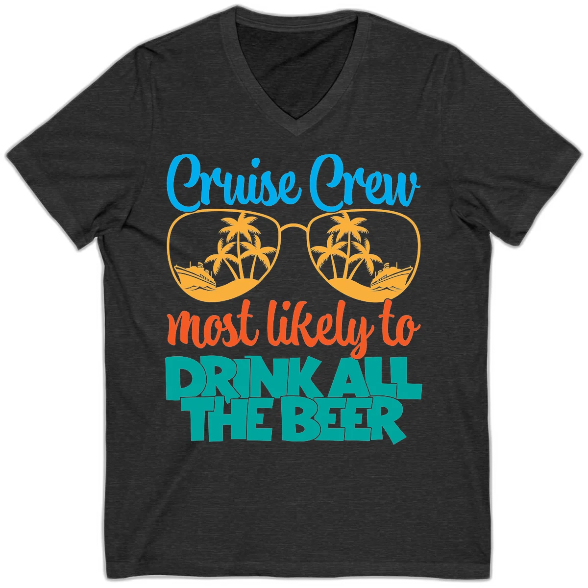 Cruise Crew Most Likely To Drink All Beer V-Neck in Dark Grey Heather