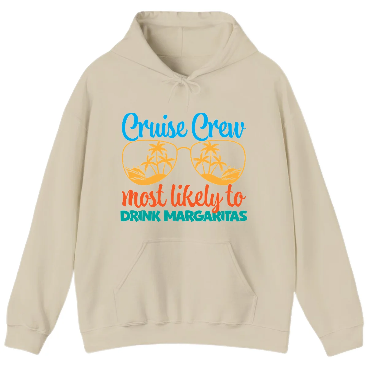 Cruise Crew Most Likely To Drink Margaritas Hoodie in Sand
