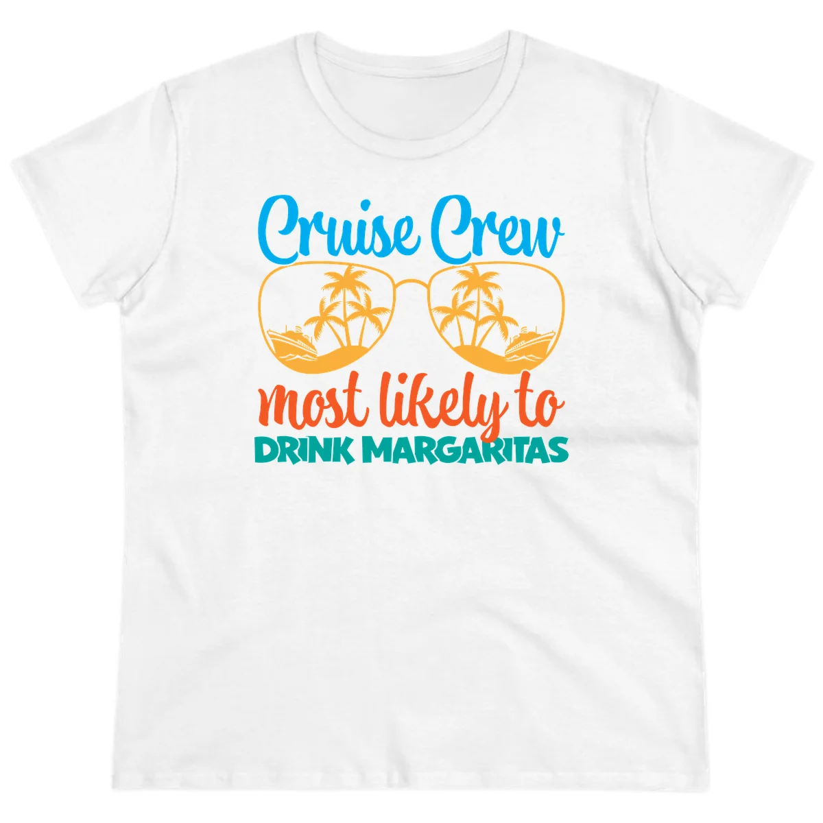Cruise Crew Most Likely To Drink Margaritas Ladies Tee in White