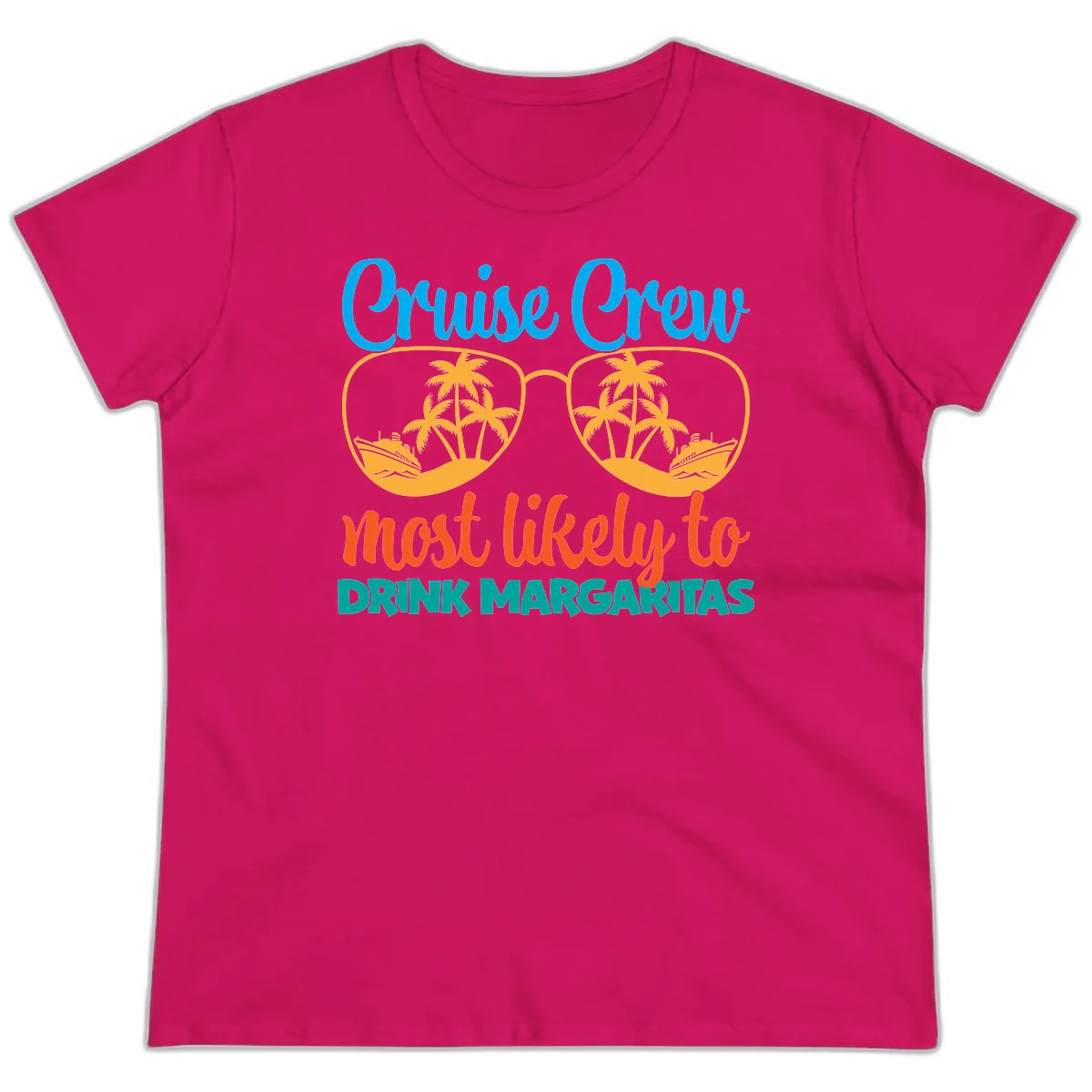 Cruise Crew Most Likely To Drink Margaritas Ladies Tee in Heliconia