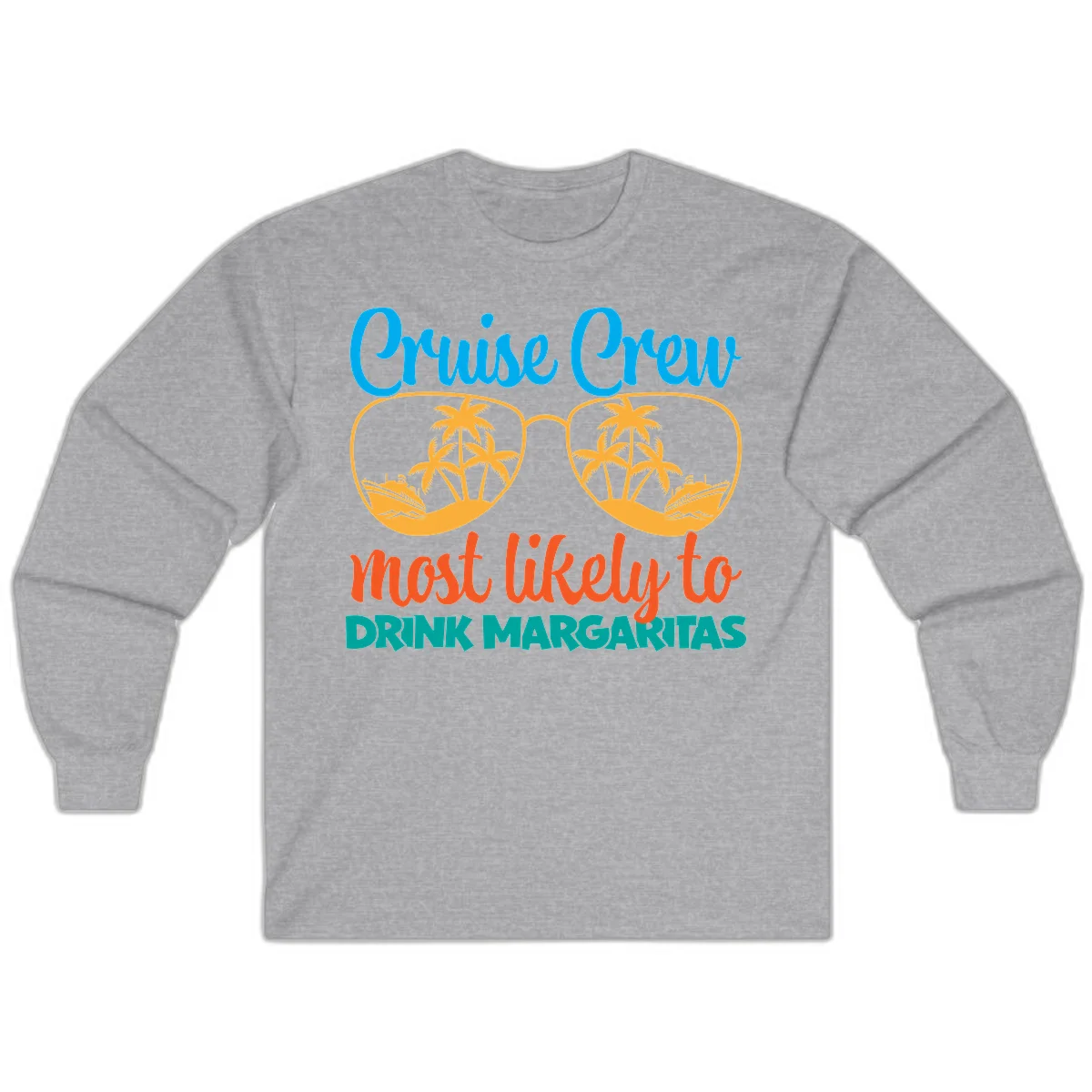 Cruise Crew Most Likely To Drink Margaritas Long Sleeve in Sport Grey