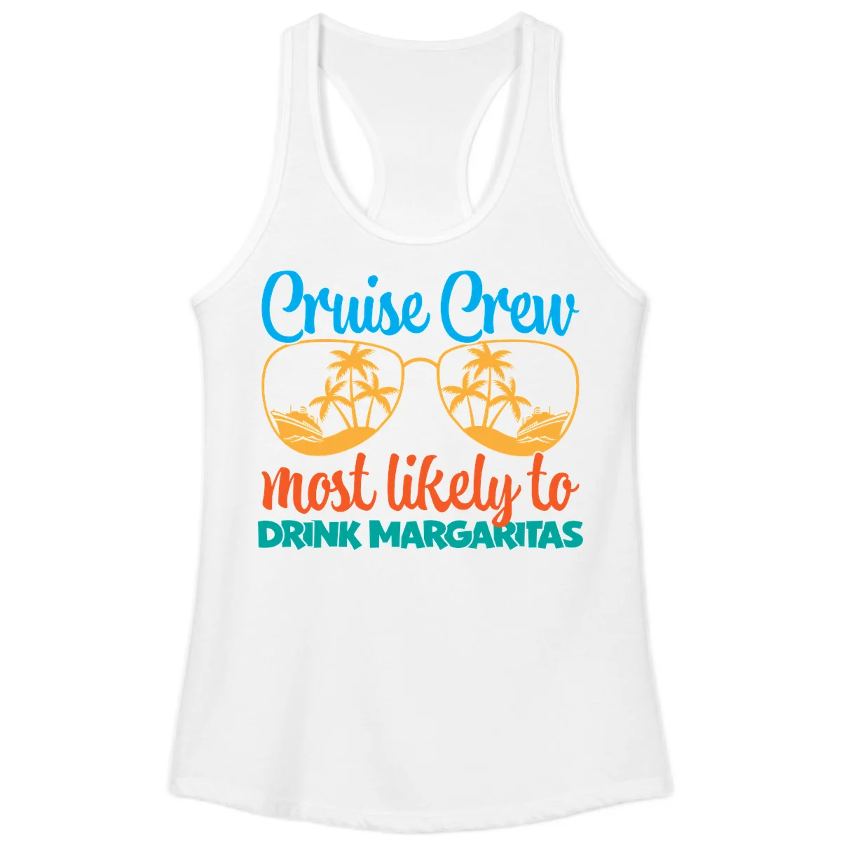 Cruise Crew Most Likely To Drink Margaritas Ladies Tank in White