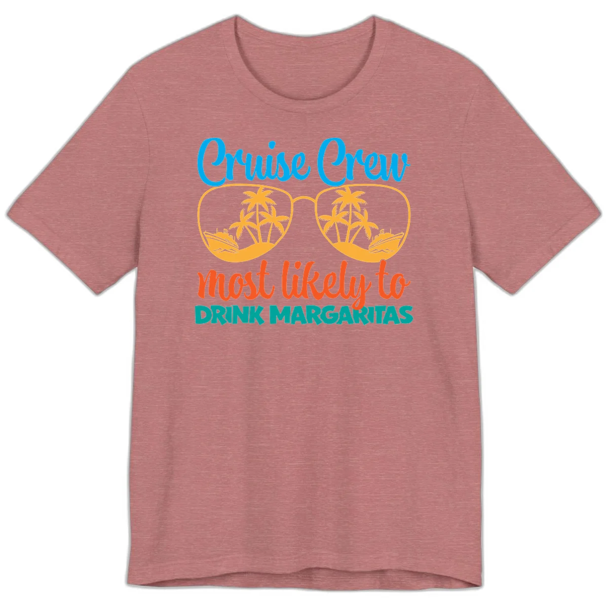 Cruise Crew Most Likely To Drink Margaritas Premium T-Shirt in Heather Mauve