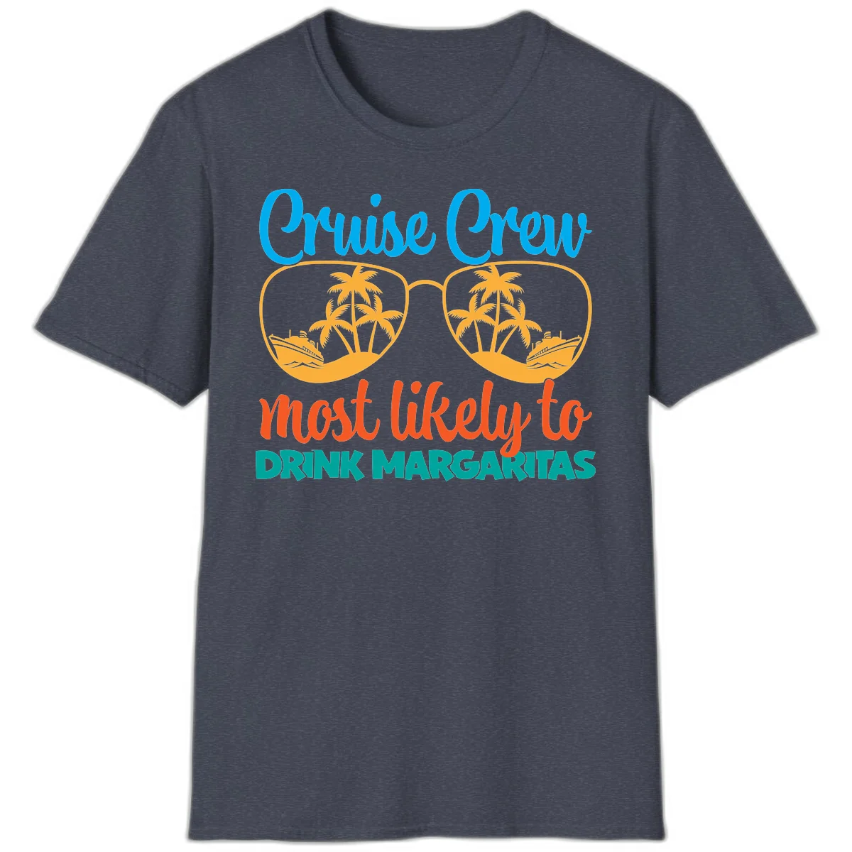 Cruise Crew Most Likely To Drink Margaritas T-Shirt in Heather Navy