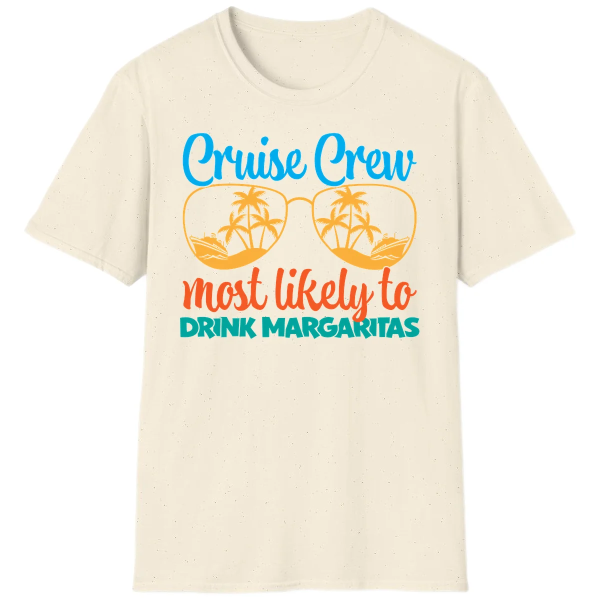 Cruise Crew Most Likely To Drink Margaritas T-Shirt in Natural