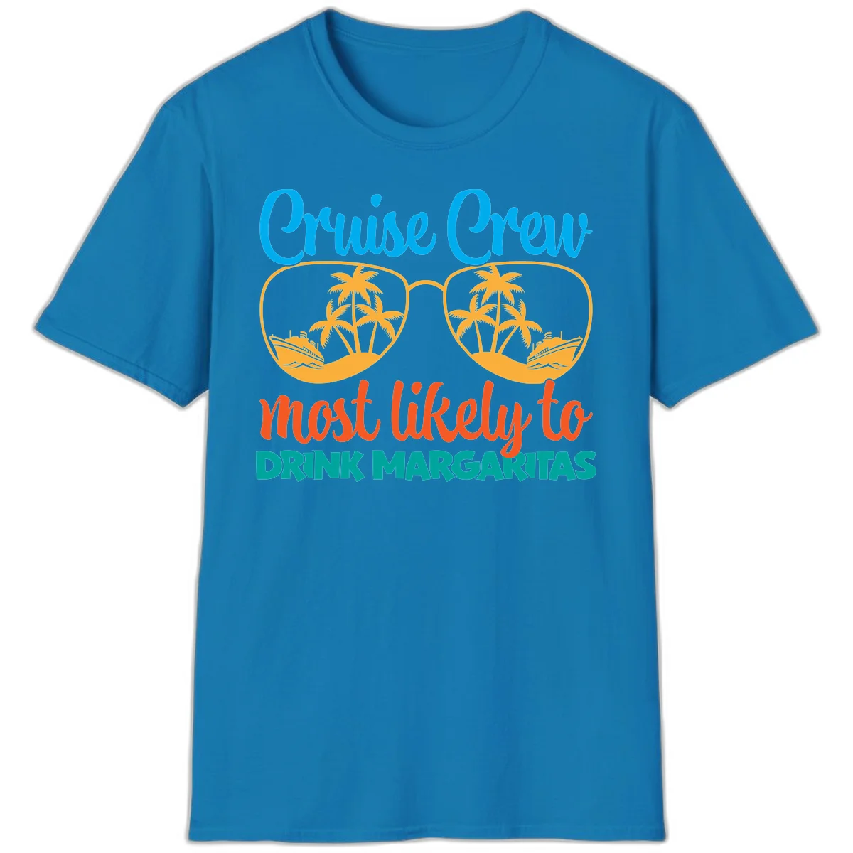 Cruise Crew Most Likely To Drink Margaritas T-Shirt in Sapphire