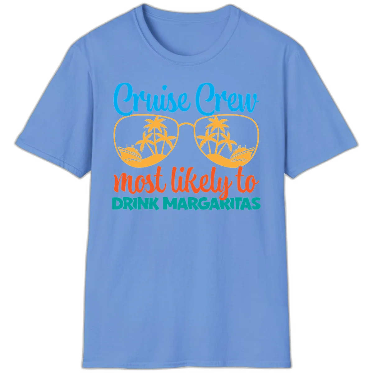 Cruise Crew Most Likely To Drink Margaritas T-Shirt in Carolina Blue