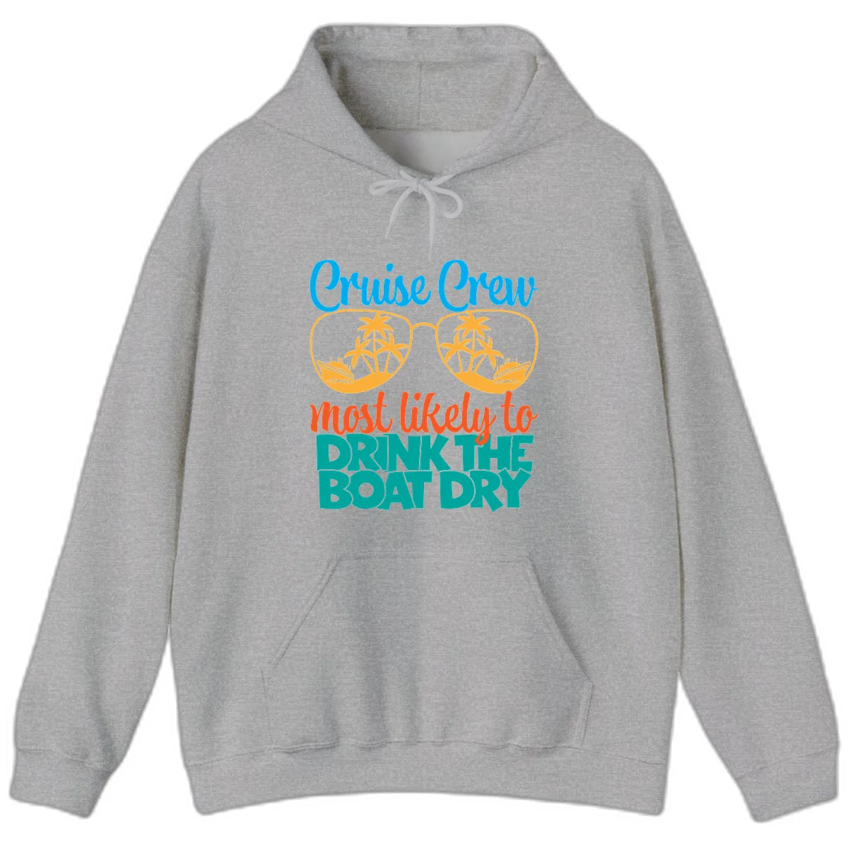 Cruise Crew Most Likely To Drink The Boat Dry Hoodie in Sport Grey