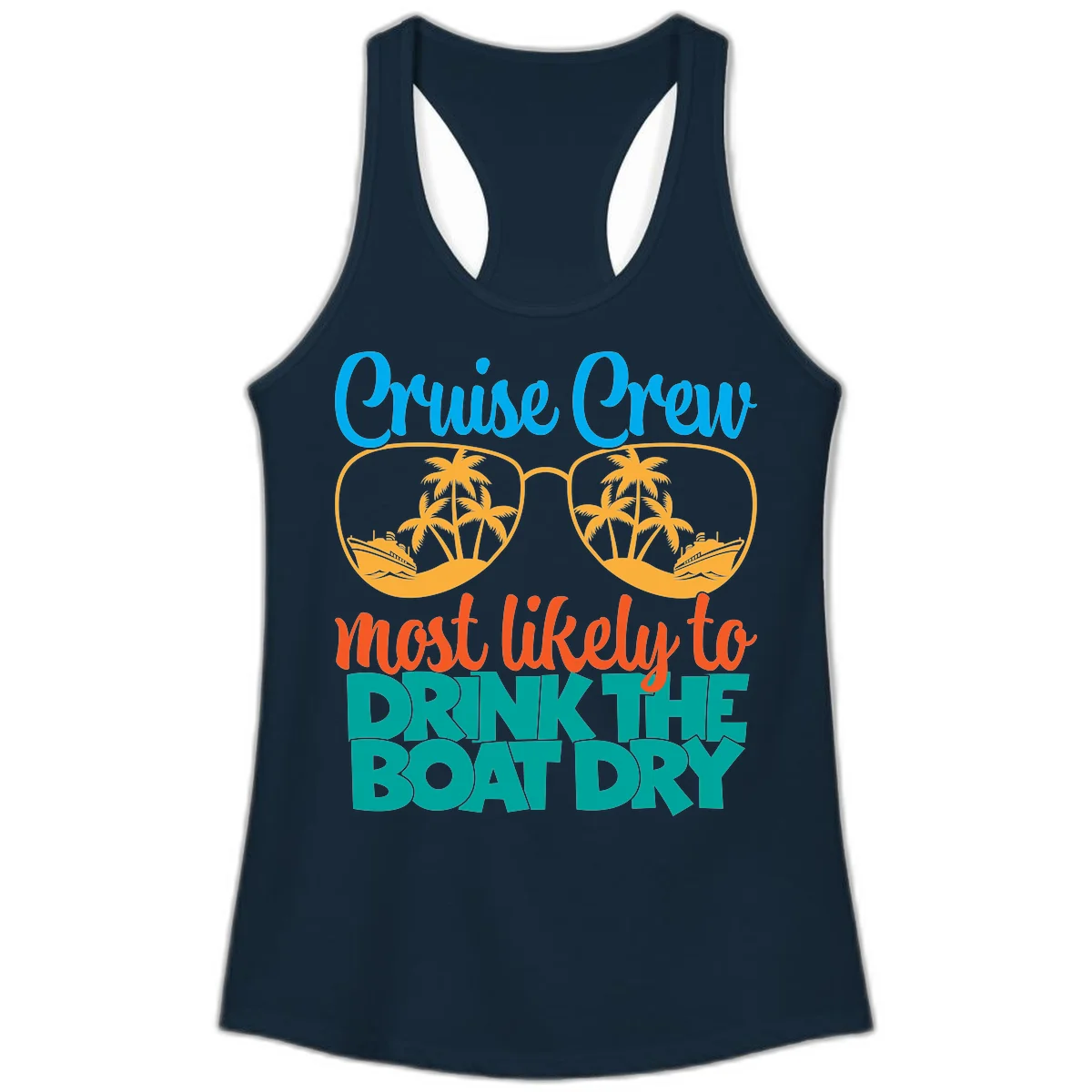 Cruise Crew Most Likely To Drink The Boat Dry Ladies Tank in Solid Midnight Navy