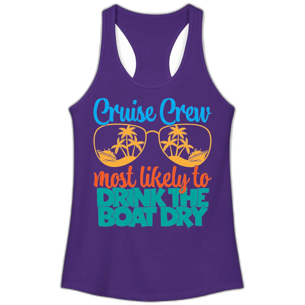 Cruise Crew Most Likely To Drink The Boat Dry Ladies Tank in Solid Purple Rush