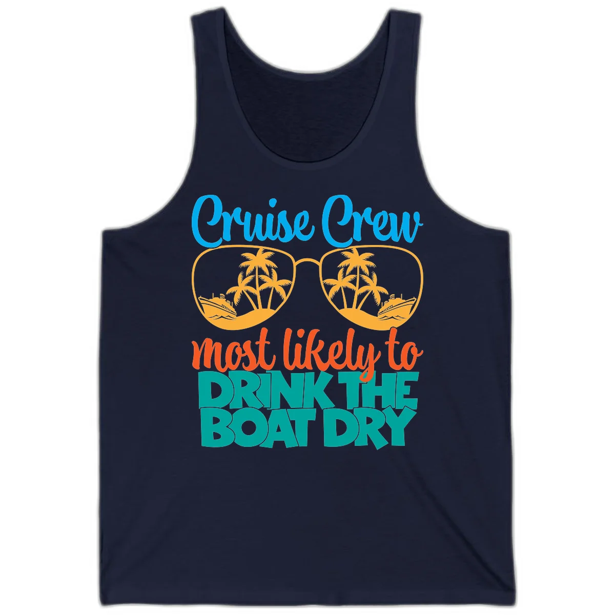 Cruise Crew Most Likely To Drink The Boat Dry Tank in Navy