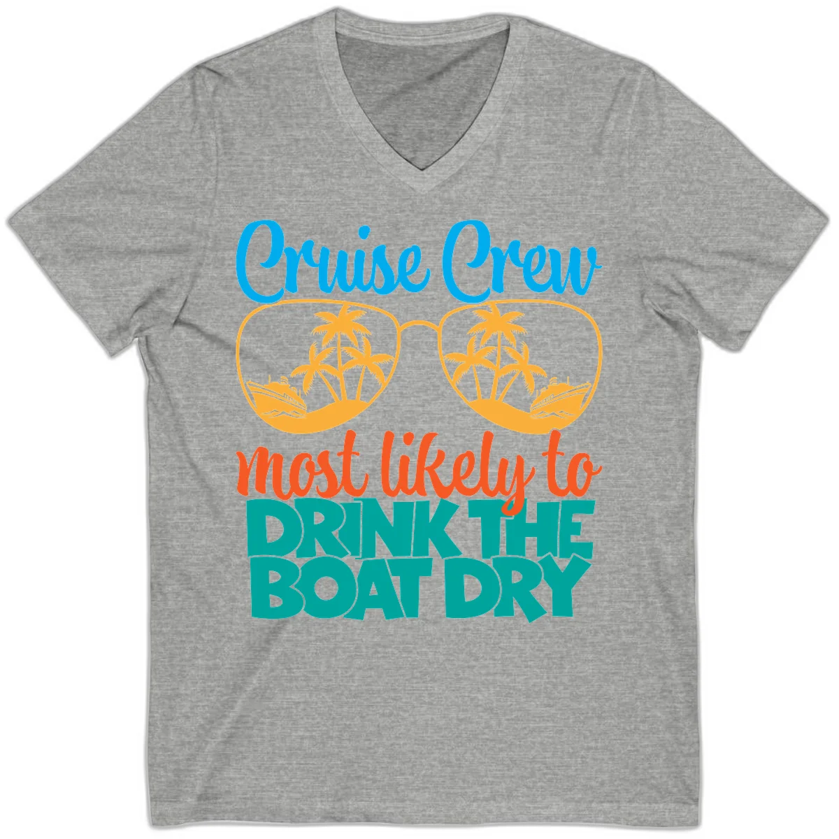 Cruise Crew Most Likely To Drink The Boat Dry V-Neck in Athletic Heather