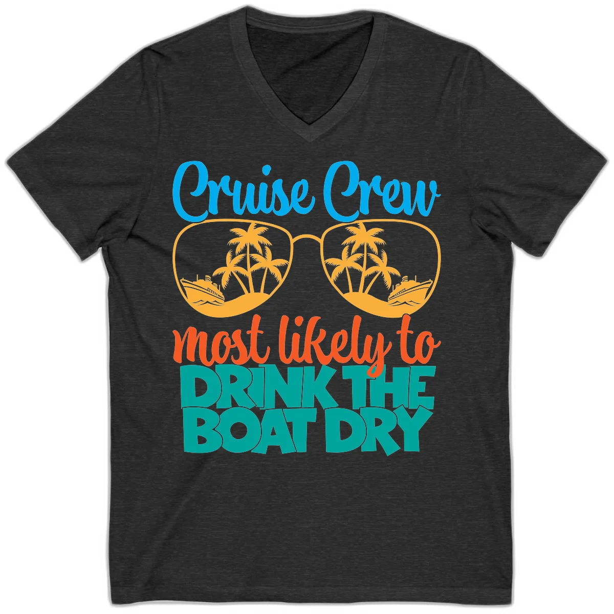 Cruise Crew Most Likely To Drink The Boat Dry V-Neck in Dark Grey Heather