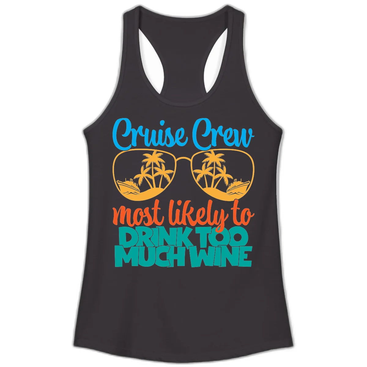 Cruise Crew Most Likely To Drink Too Much Wine Ladies Tank in Black