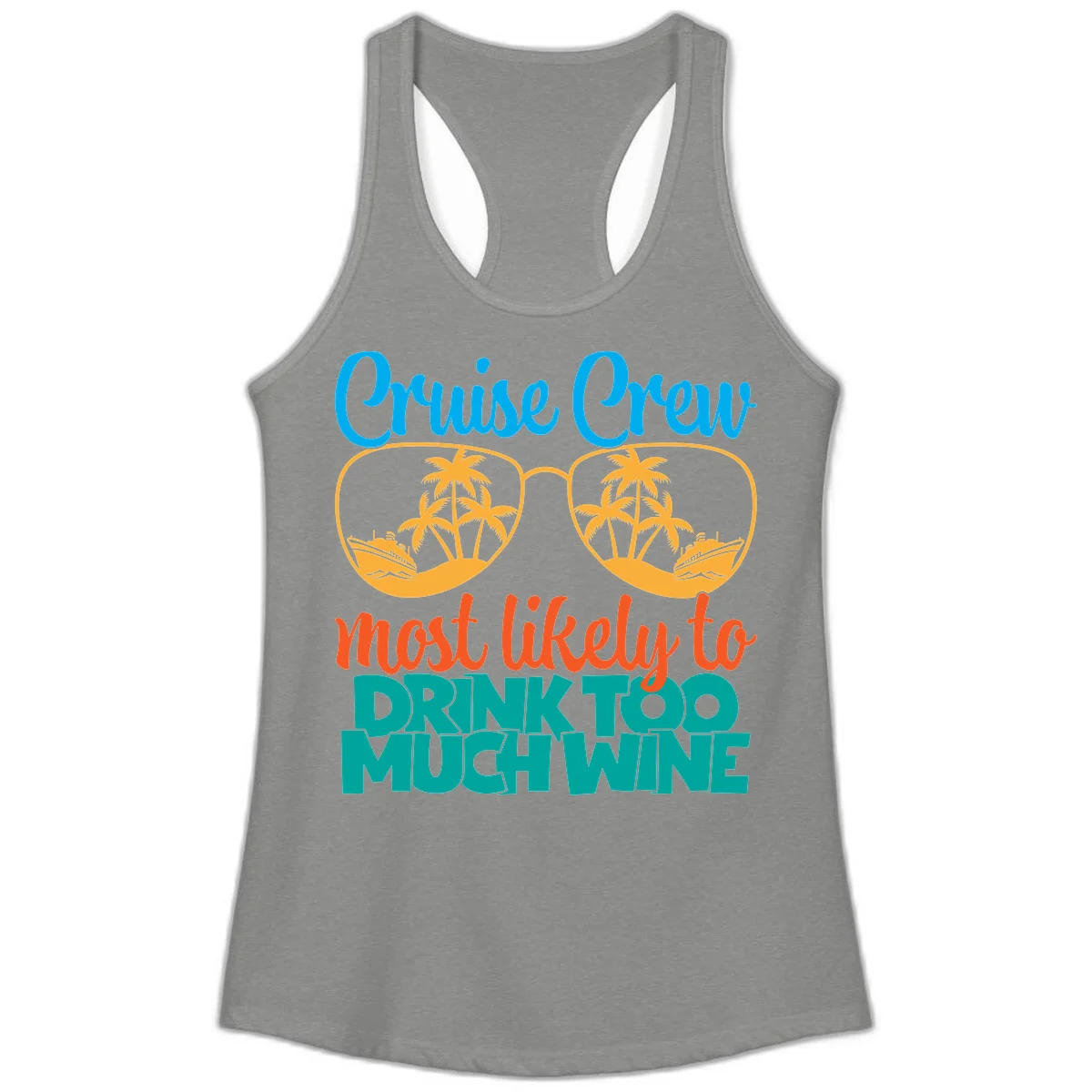 Cruise Crew Most Likely To Drink Too Much Wine Ladies Tank in Heather Grey