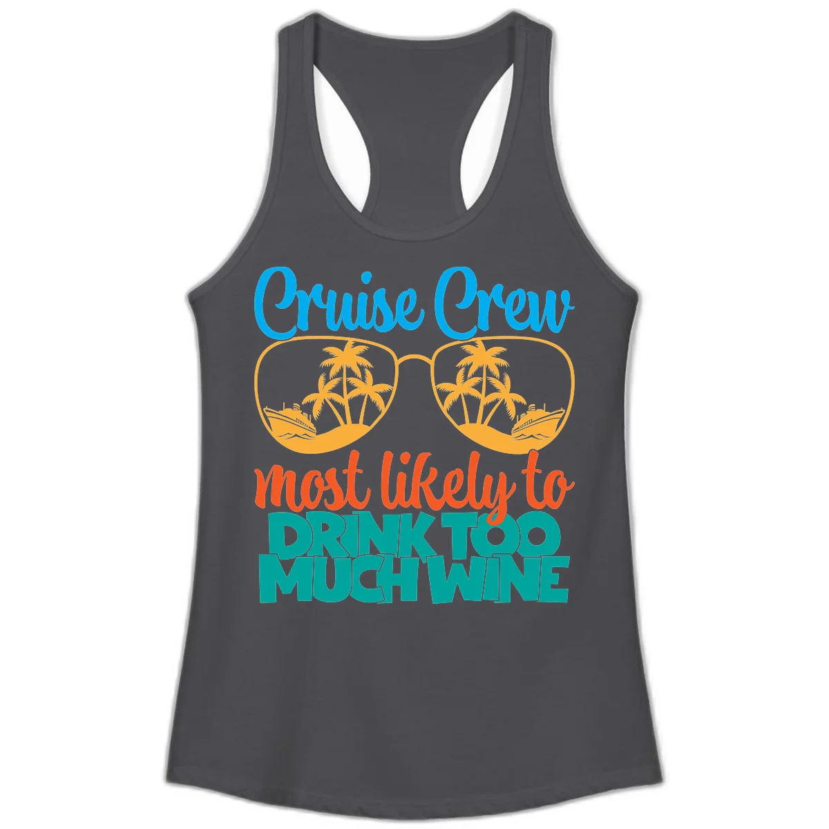 Cruise Crew Most Likely To Drink Too Much Wine Ladies Tank in Solid Dark Gray