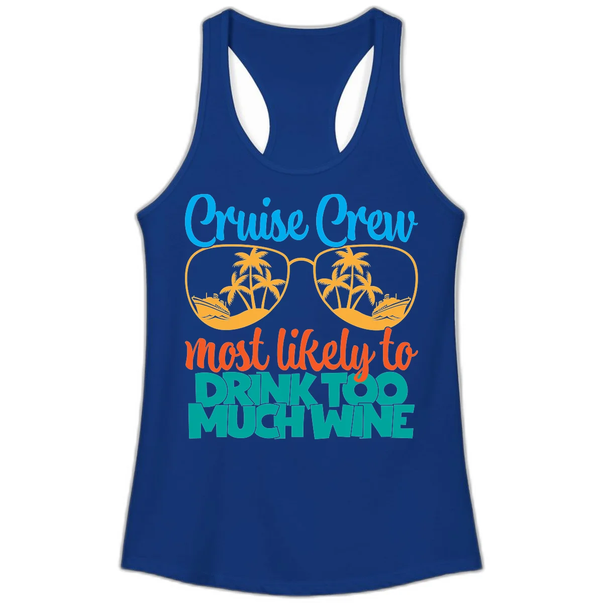 Cruise Crew Most Likely To Drink Too Much Wine Ladies Tank in Solid Royal