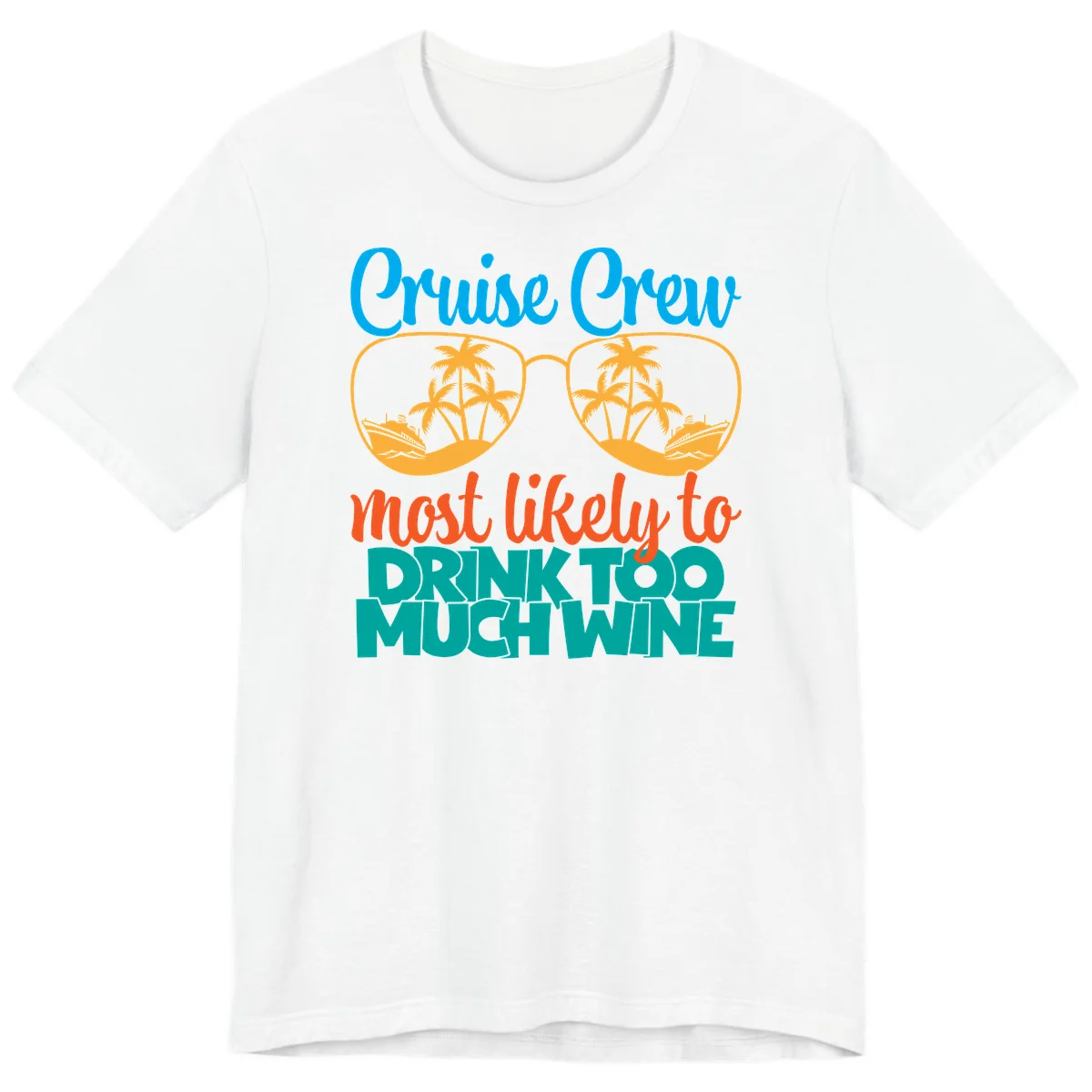 Cruise Crew Most Likely To Drink Too Much Wine Premium T-Shirt in White