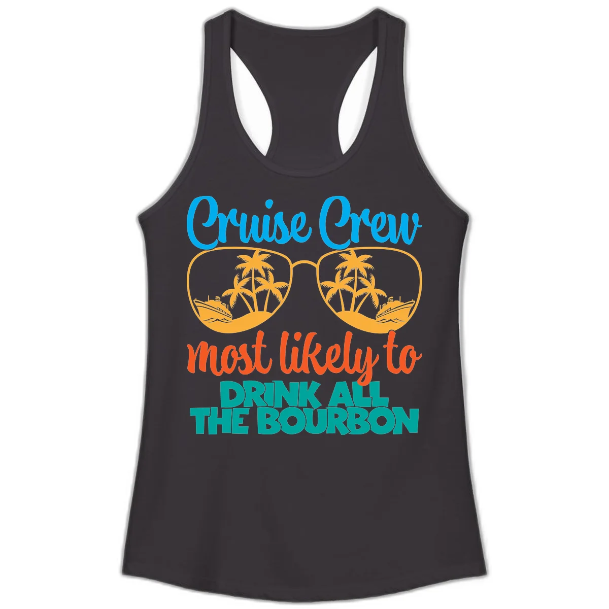 Cruise Crew Most Likely To Drink All The Bourbon Ladies Tank in Black