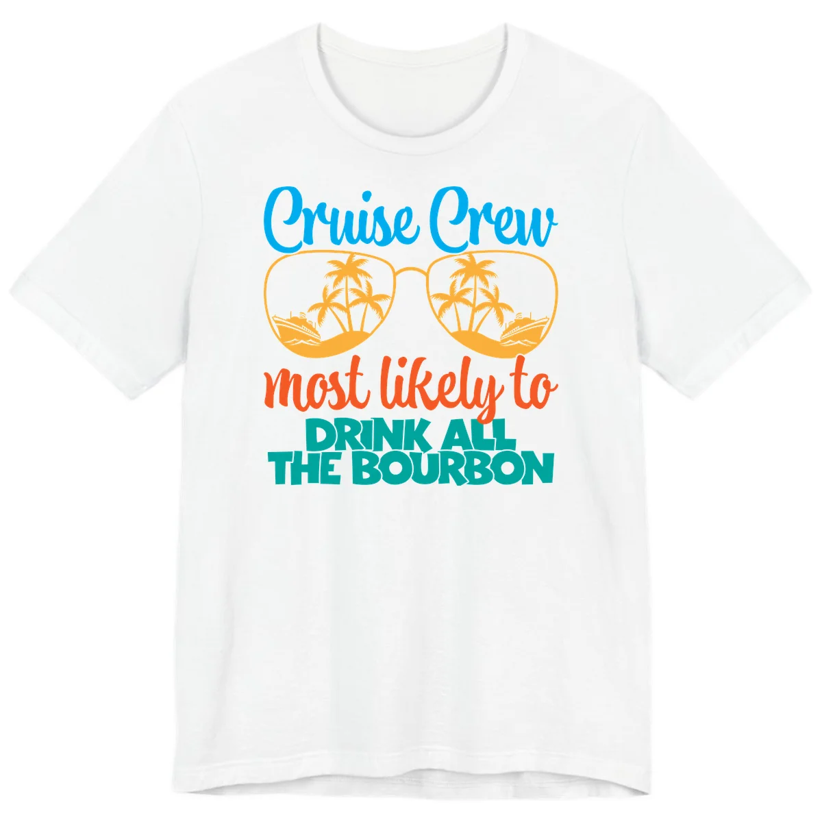 Cruise Crew Most Likely To Drink All The Bourbon Premium T-Shirt in White