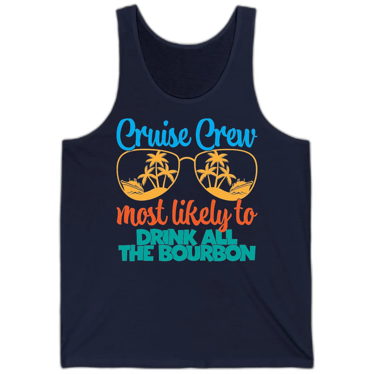 Cruise Crew Most Likely To Drink All The Bourbon Tank in Navy