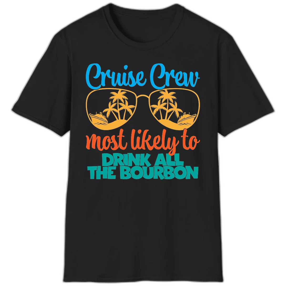 Cruise Crew Most Likely To Drink All The Bourbon T-Shirt in Black