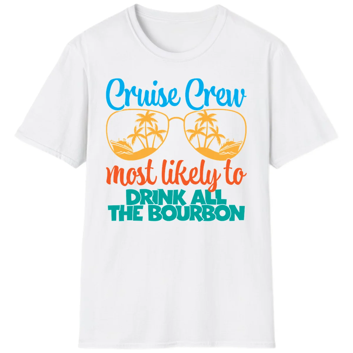 Cruise Crew Most Likely To Drink All The Bourbon T-Shirt in White