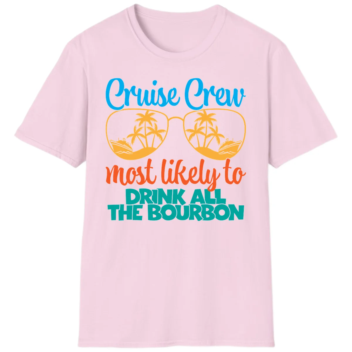 Cruise Crew Most Likely To Drink All The Bourbon T-Shirt in Light Pink