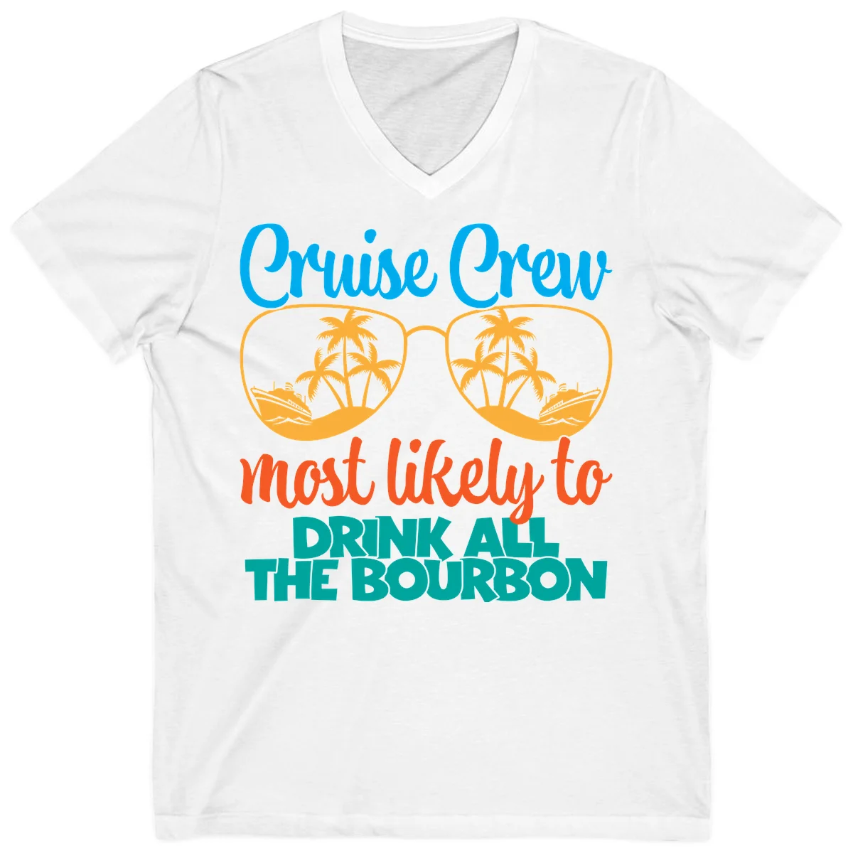 Cruise Crew Most Likely To Drink All The Bourbon V-Neck in White