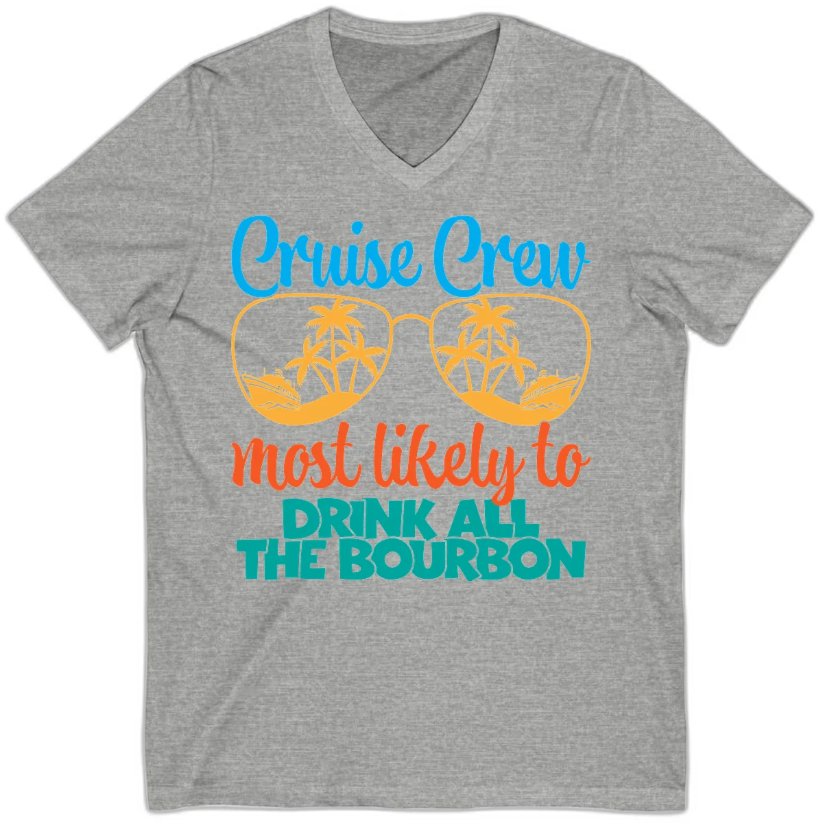 Cruise Crew Most Likely To Drink All The Bourbon V-Neck in Athletic Heather