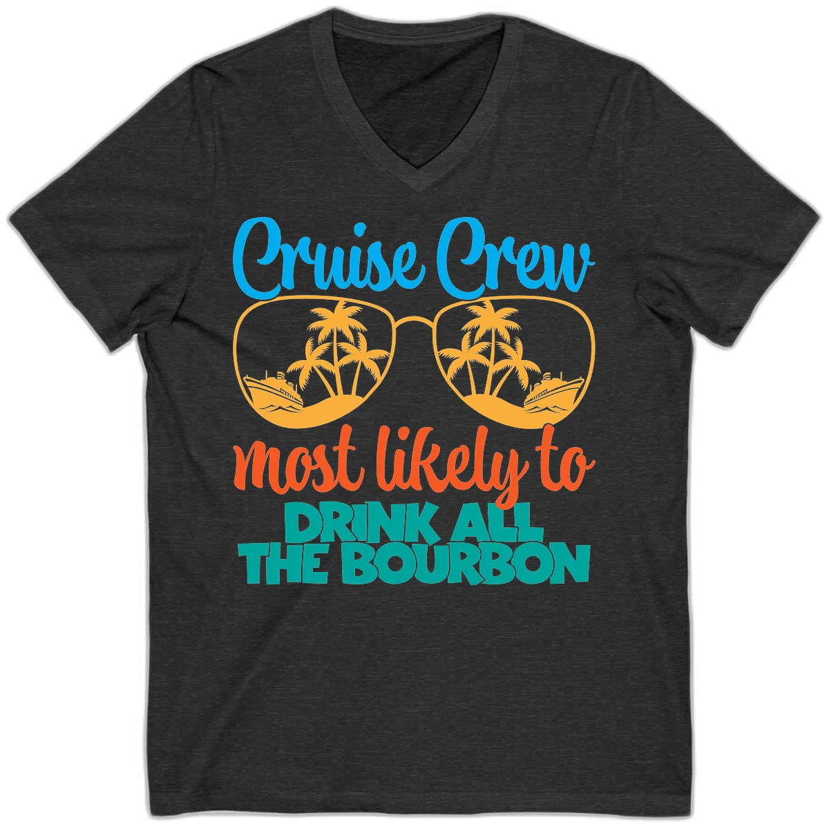 Cruise Crew Most Likely To Drink All The Bourbon V-Neck in Dark Grey Heather