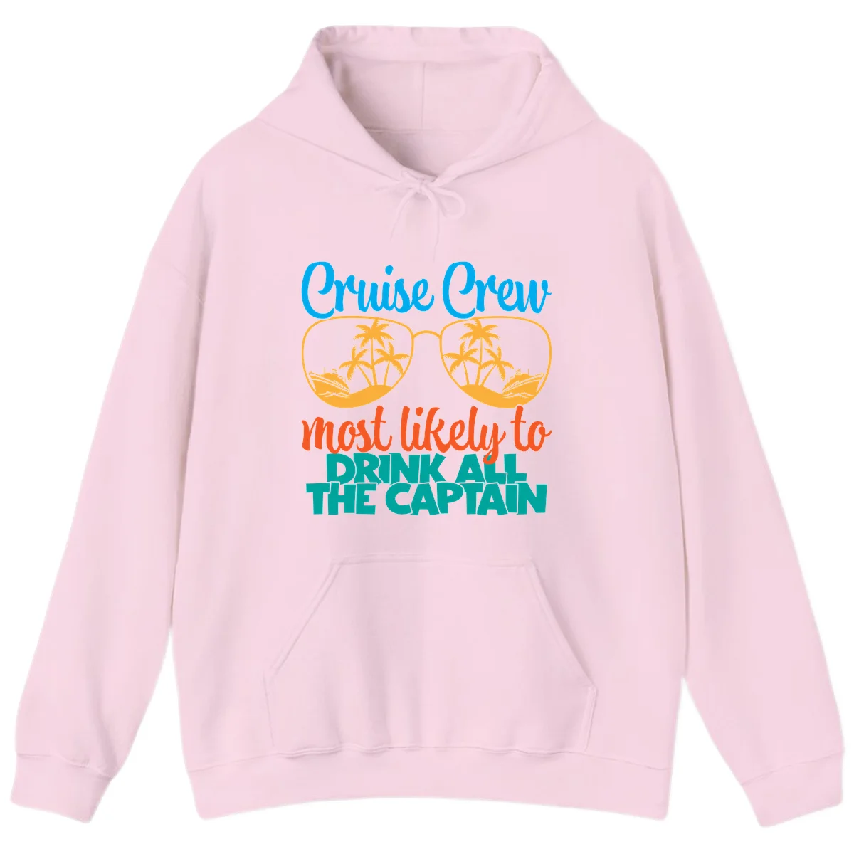 Cruise Crew Most Likely to Drink All Captain Hoodie in Light Pink