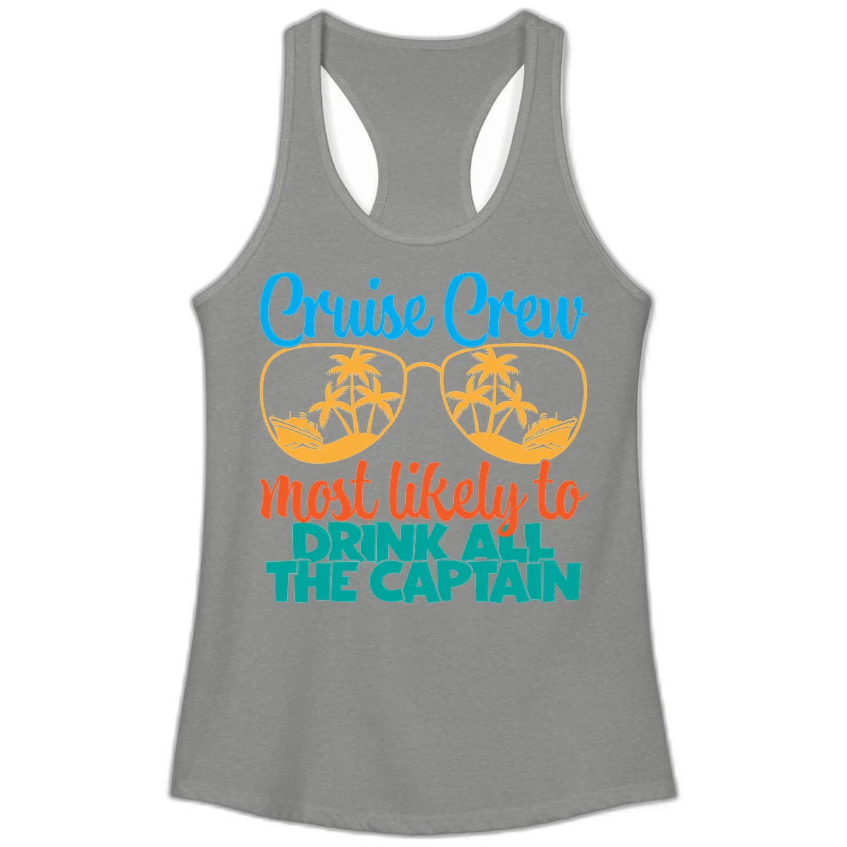 Cruise Crew Most Likely to Drink All Captain Ladies Tank in Heather Grey