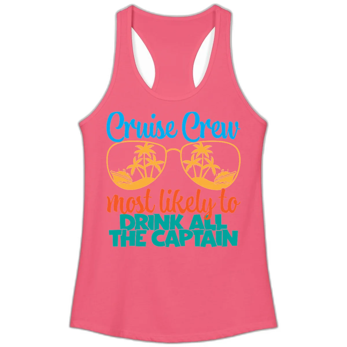 Cruise Crew Most Likely to Drink All Captain Ladies Tank in Hot Pink