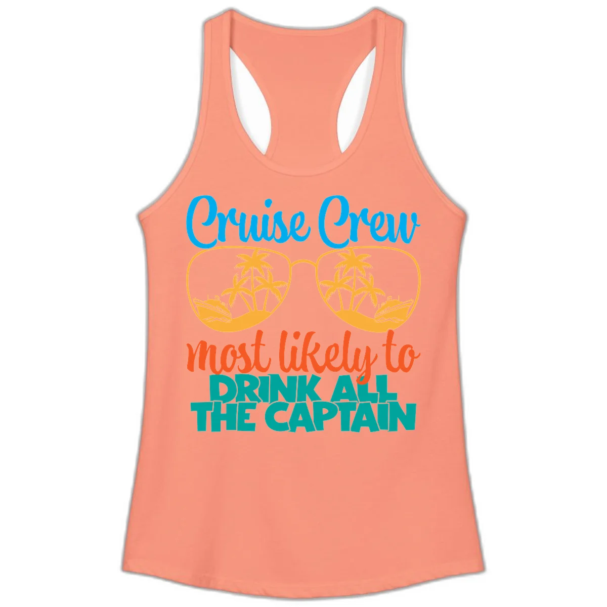 Cruise Crew Most Likely to Drink All Captain Ladies Tank in Solid Light Orange