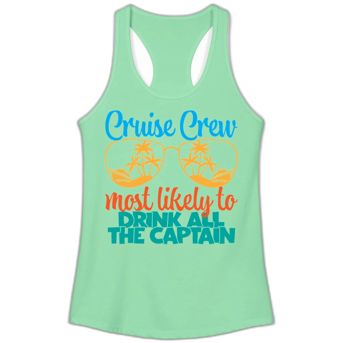 Cruise Crew Most Likely to Drink All Captain Ladies Tank in Solid Mint