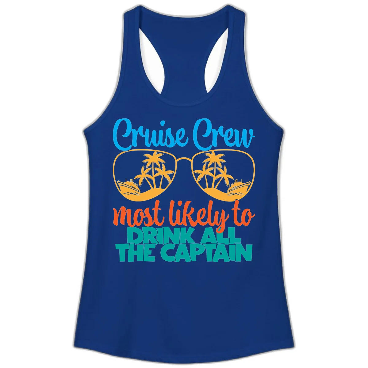 Cruise Crew Most Likely to Drink All Captain Ladies Tank in Solid Royal
