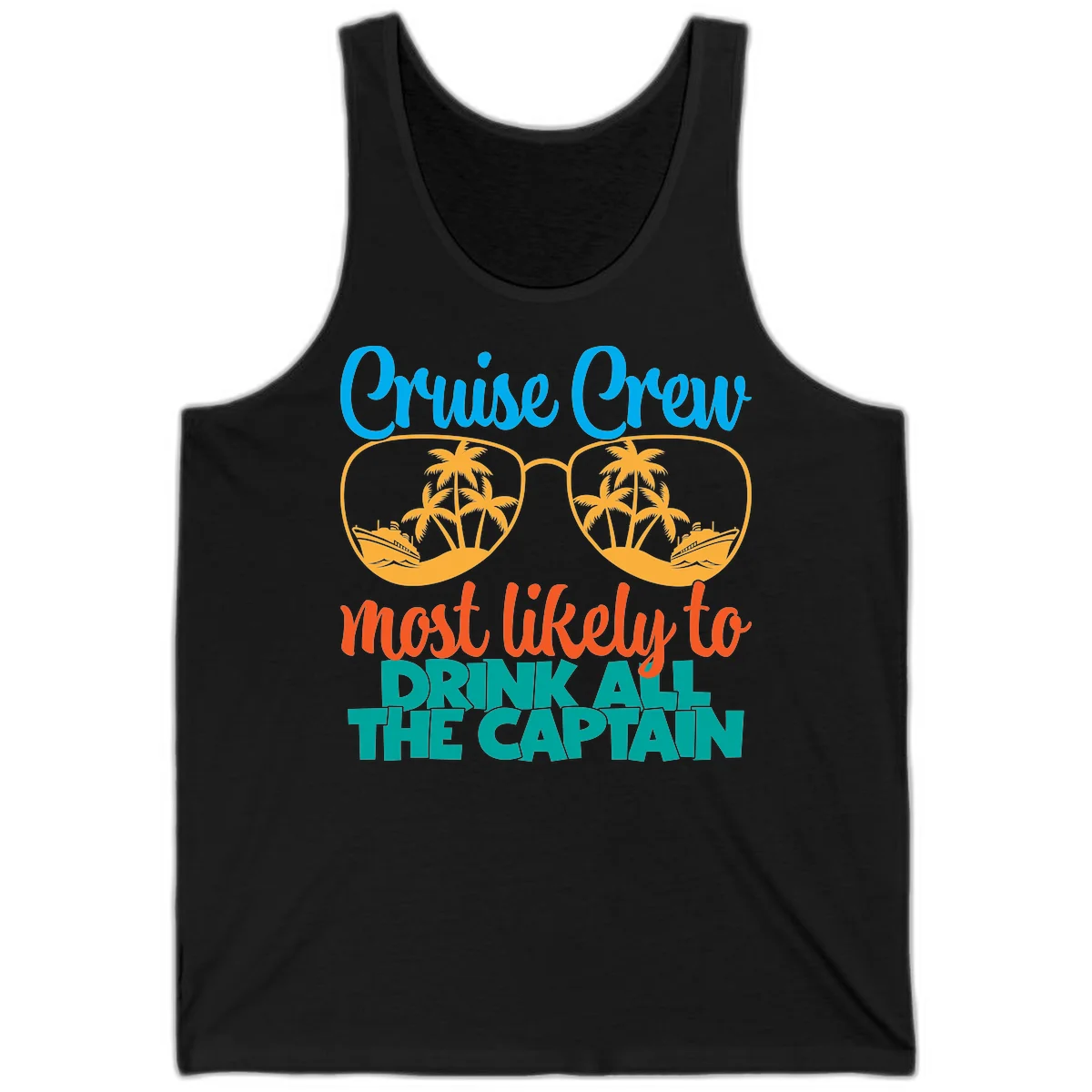 Cruise Crew Most Likely to Drink All Captain Tank in Black