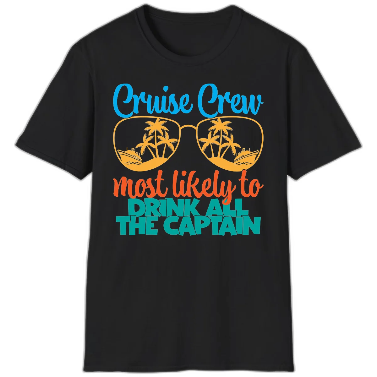 Cruise Crew Most Likely to Drink All Captain T-Shirt in Black