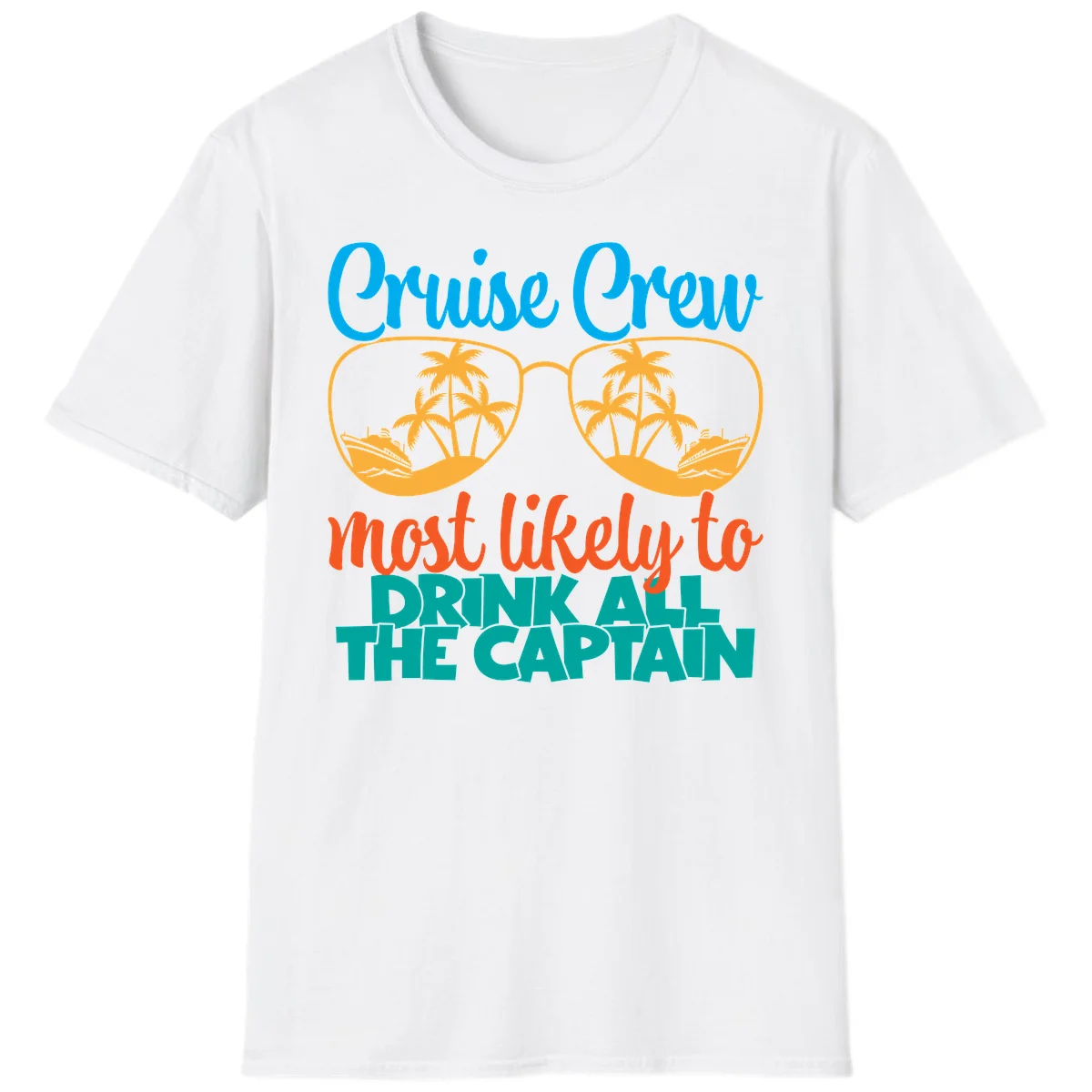Cruise Crew Most Likely to Drink All Captain T-Shirt in White