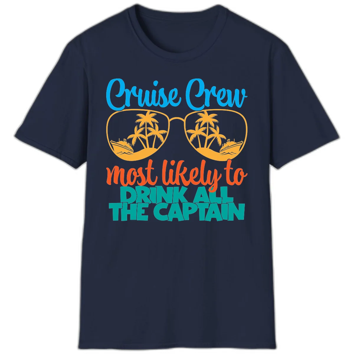 Cruise Crew Most Likely to Drink All Captain T-Shirt in Navy
