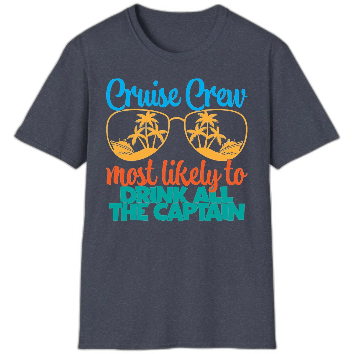 Cruise Crew Most Likely to Drink All Captain T-Shirt in Heather Navy