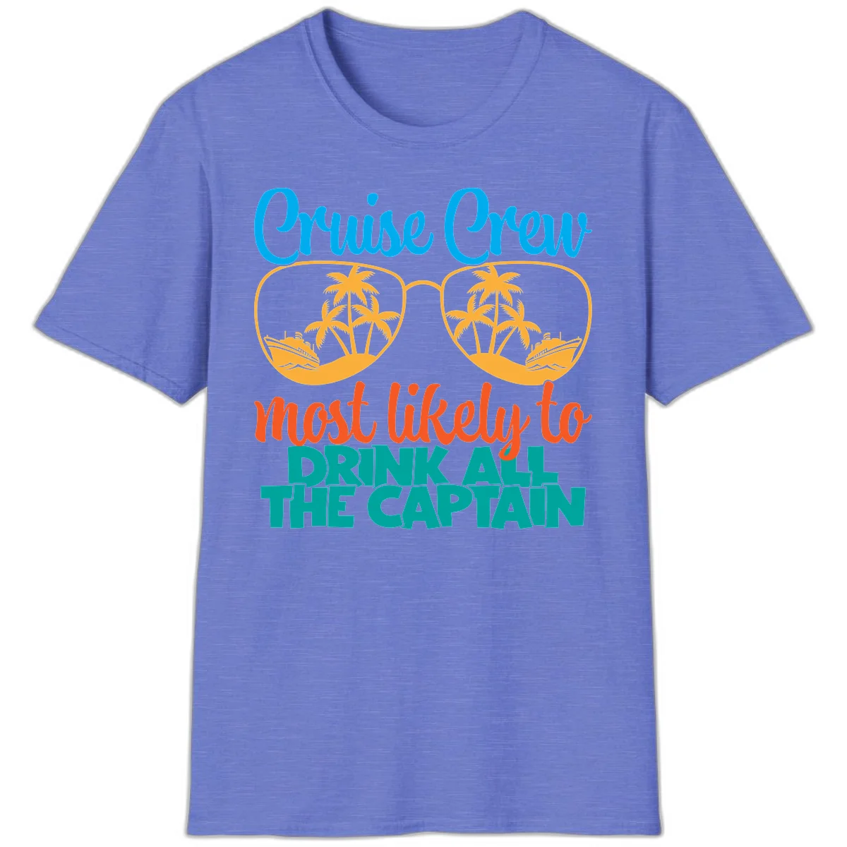 Cruise Crew Most Likely to Drink All Captain T-Shirt in Heather Royal