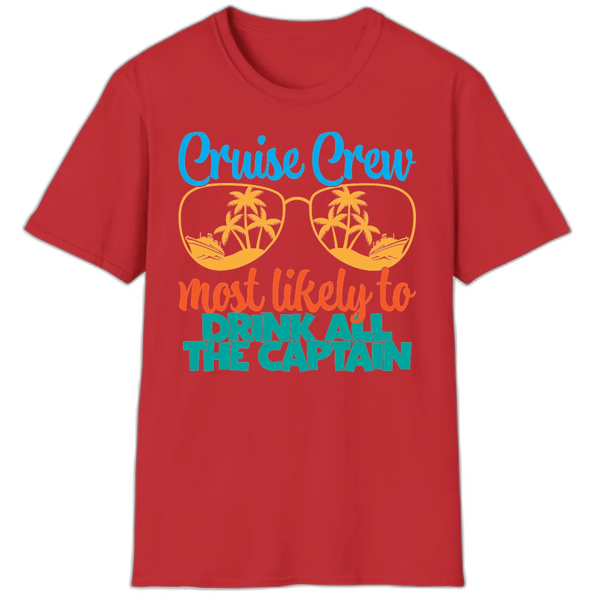 Cruise Crew Most Likely to Drink All Captain T-Shirt in Red