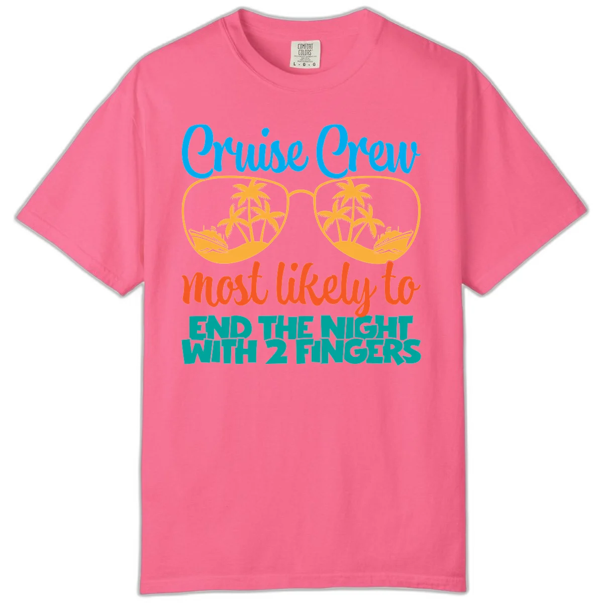 Cruise Crew Most Likely To End The Night Comfort Color in Crunchberry