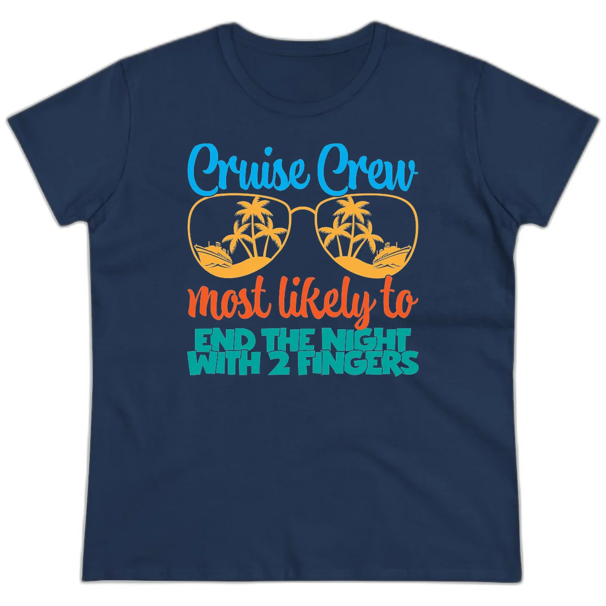 Cruise Crew Most Likely To End The Night Ladies Tee in Navy